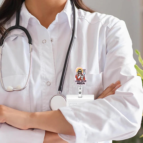 Lord Have MRSA Funny Nurse Badge Reel, Cute Retractable ID Medical Badge Holder, Name Tag Pediatric Work Badge Buddy, Nurse Gift